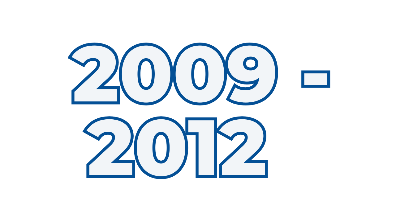 2009-2012 Building a Stronger Foundation